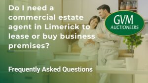Do I need a commercial estate agent in Limerick to lease or buy business premises?